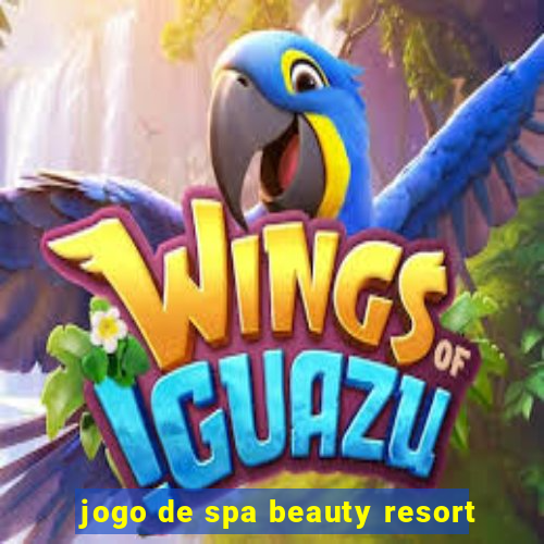 jogo de spa beauty resort